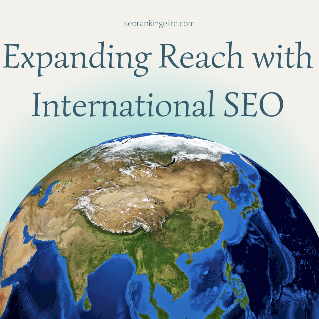 Expanding Reach with International SEO